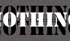 NOTHING