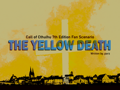 [COC 팬 시나리오] 황색 죽음