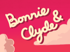 Bonnie & Clyde