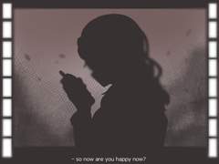 Finally happy now, are you?