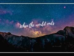 세상이 끝나는 그 순간에