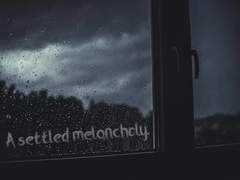 A settled melancholy
