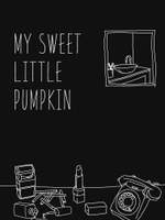 MY SWEET LITTLE PUMPKIN