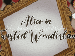 ♥ Alice in Twisted Wonderland ♥