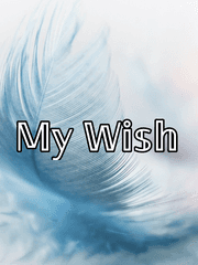 𝕄𝕪 𝕎𝕚𝕤𝕙.