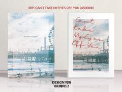 389 Can’t Take My Eyes Off You