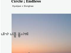 Circle ; Endless 07 完