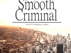 [번역배포] 인세인 「Smooth Criminal」