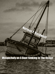 Melancholy on A Boat Sinking in The Sea