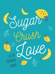 [BL] Sugar Crush Love 슈가 크러쉬 러브