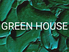 GREEN HOUSE : 01