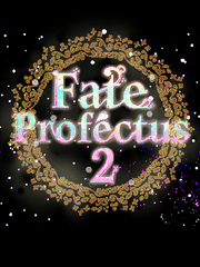 Fate/proféctus 2