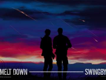 MELT DOWN : SWINGBY