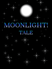 moonlight! tale [정주행용]
