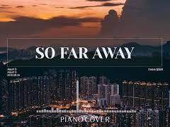 SO FAR AWAY