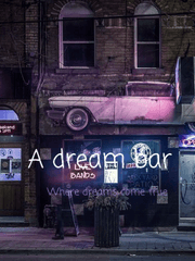 A dream bar