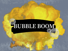 BUBBLE BOOM
