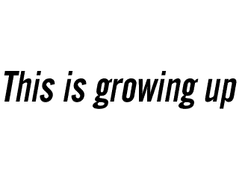 This is growing up