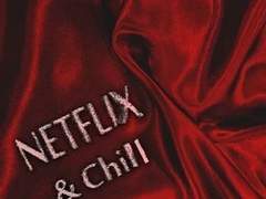 Netflix & Chill