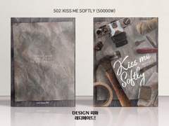502 kiss me softly