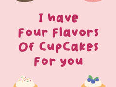 I have Four Flavors Of CupCakes For you