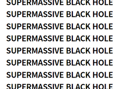 SUPERMASSIVE BLACK HOLE : 上