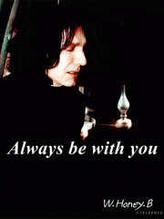 Always be with you