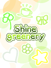 Shine greenery