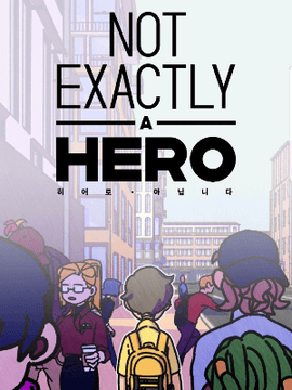 Not Exactly A Hero