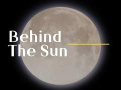 Behind The Sun (上)