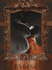 Marry, Bad, Ending