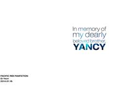 [퍼시픽림] In memory of my dearly beloved brother, Yancy.