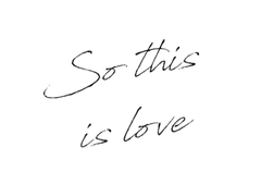 So this is love