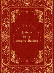 𝕰𝖒𝖕𝖎𝖗𝖊 𝕭𝖊𝖘𝖙𝖎𝖊𝖓 ; 베스티엔의 역사