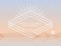MIRACLE SUNRISE