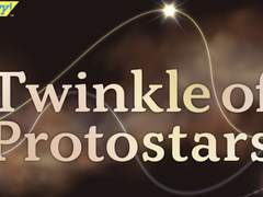 신 스토리 『Twinkle of Protostars』 -Prologue-