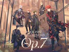IDOLiSH7 LIVE BEYOND "Op.7" MC 파트 번역