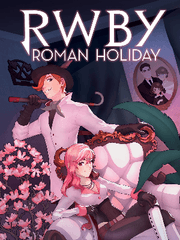 RWBY: Roman Holiday
