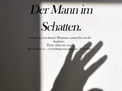 Der Mann im Schatten.