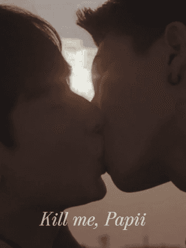 Kill Me, Papii