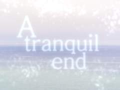 [그라히카] A tranquil end