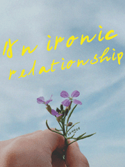 An ironic relationship