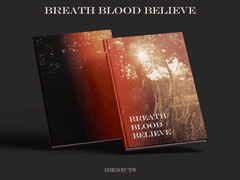 27. Breath Blood Believe