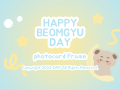 투명 포카 프레임 <HAPPY BEOMGYU DAY>