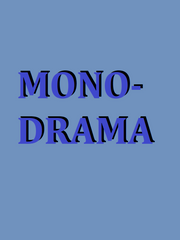 MONO-DRAMA