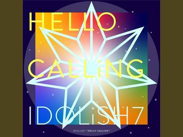 IDOLiSH7 - HELLO CALLiNG (Full Ver.) 가사 번역
