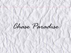 Chase paradise