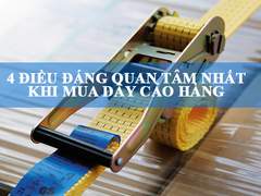 4 điểm cần quan tâm khi mua dây cảo hàng