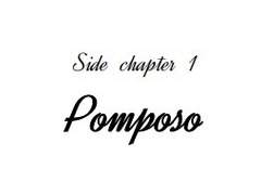 Side chapter 1 - Pomposo
