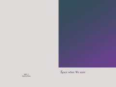 Space when We meet